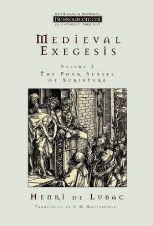 Medieval Exegesis By Henri de Lubac (Paperback) 9780802841476