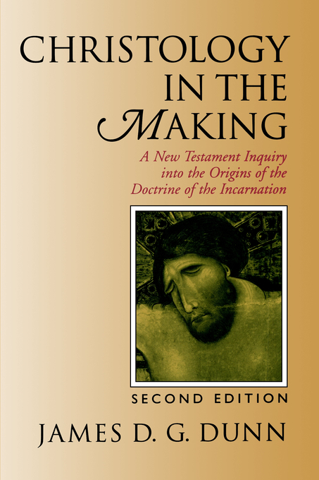 Christology in the Making by James D. G. Dunn | Free Delivery at Eden