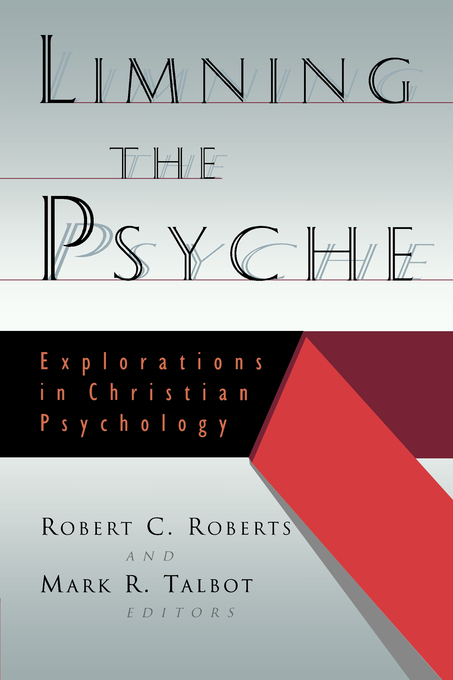 Limning The Psyche By Robert Campbe Roberts (Paperback) 9780802843319