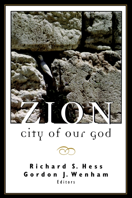 Zion City of Our God By Richard S Hess (Paperback) 9780802844262