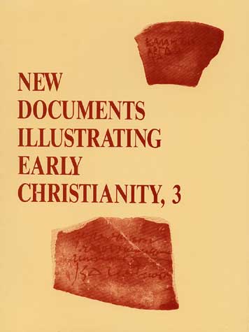 New Documents Illustrating Early Christianity Volume 3