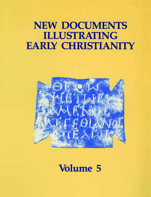 New Documents Illustrating Early Christianity Volume 5 By Llewelyn