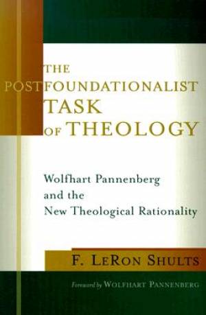 The Postfoundationalist Task Of Theology By Shults (Paperback)