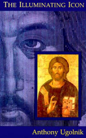 Illuminating Icon By Anthony Ugolnik (Paperback) 9780802847829