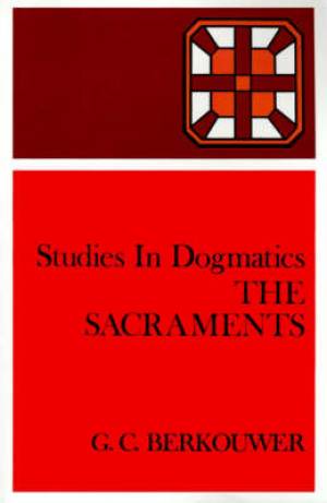 Sacraments By G C Berkouwer (Paperback) 9780802848222