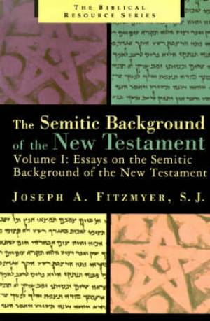 Essays on the Semitic Background of the New Testament (Paperback)