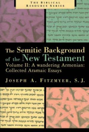 The Semitic Background of the New Testament Volume 2 A Wandering A