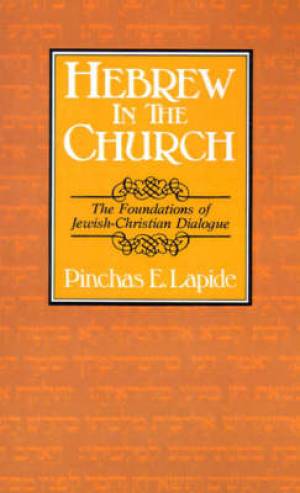 Hebrew In The Church By Pinchas E Lapide (Paperback) 9780802849175