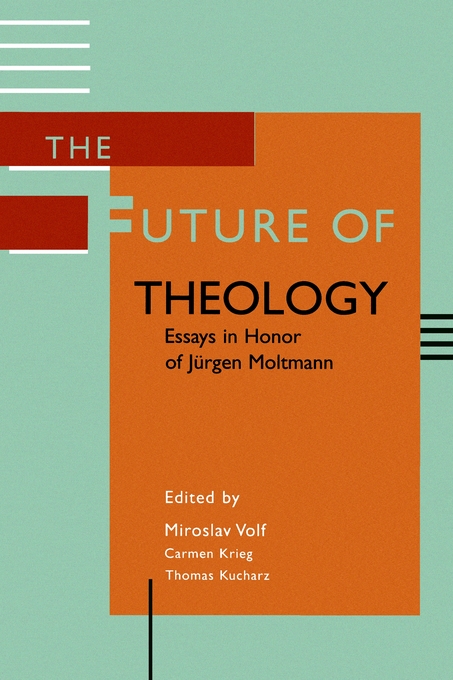 Future Of Theology By Miroslav Volf (Paperback) 9780802849533