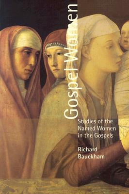 Gospel Women Studies of the Named Women in the Gospels (Paperback)