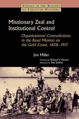 Missionary Zeal And Institutional Control