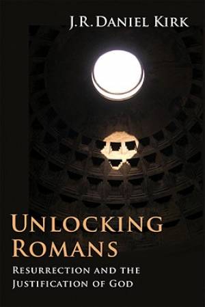 Unlocking Romans Resurrection and the Justification of God (Paperback)