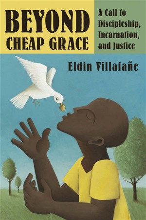 Beyond Cheap Grace By Eldin Villafane (Paperback) 9780802863232