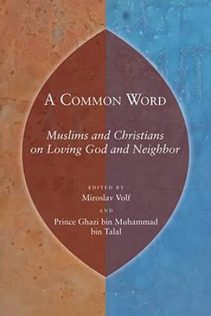 A Common Word By Volf (Paperback) 9780802863805