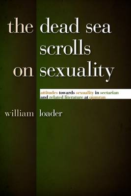 The Dead Sea Scrolls on Sexuality Attitudes Towards Sexuality in Sect