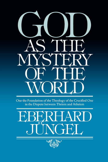 God as Mystery of the World