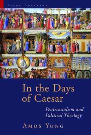 In the Days of Caesar By Amos Yong (Paperback) 9780802864062