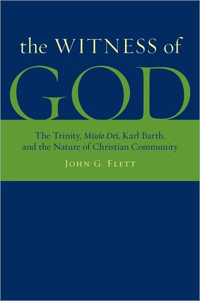 The Witness of God By J Flett (Paperback) 9780802864413