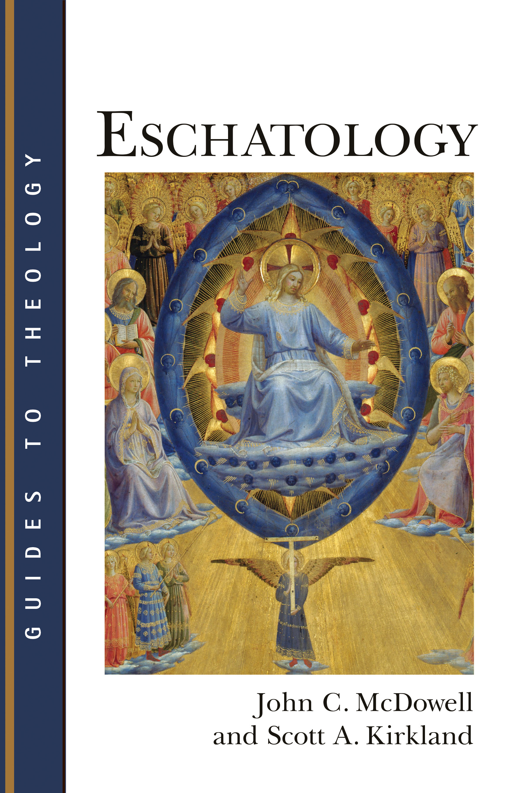 Eschatology By John C Mc Dowell Scott A Kirkland (Paperback)