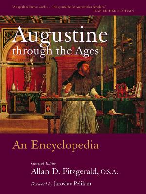 Augustine Through the Ages By Fitzgerald Allan D (Paperback)