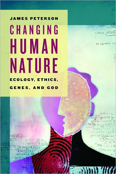 Changing Human Nature By James Peterson (Paperback) 9780802865496