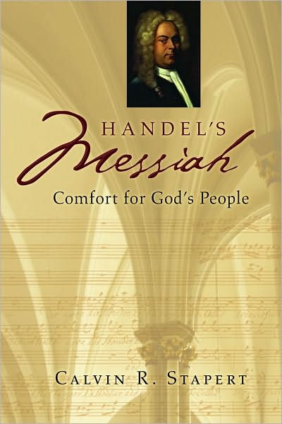 Handel's Messiah By Calvin R Stapert (Paperback) 9780802865878