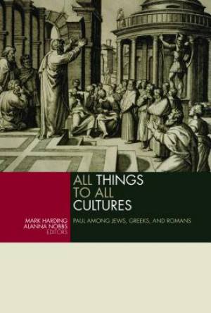 All Things to All Cultures By Harding Mark Nobbs Alanna (Paperback)