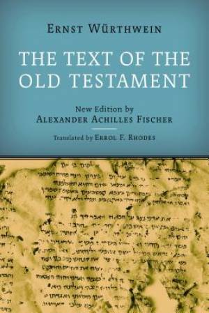 The Text of the Old Testament By Ernst Wurthwein (Paperback)