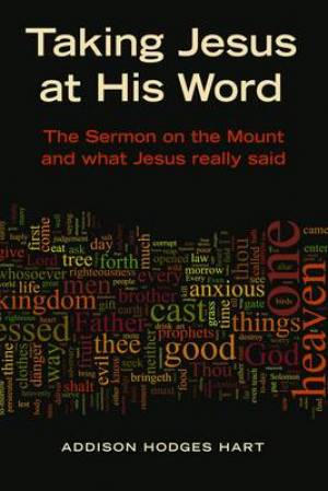 Taking Jesus At His Word By Addison Hodges Hart (Paperback)