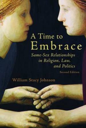 A Time to Embrace By William Stacy Johnson (Paperback) 9780802866950