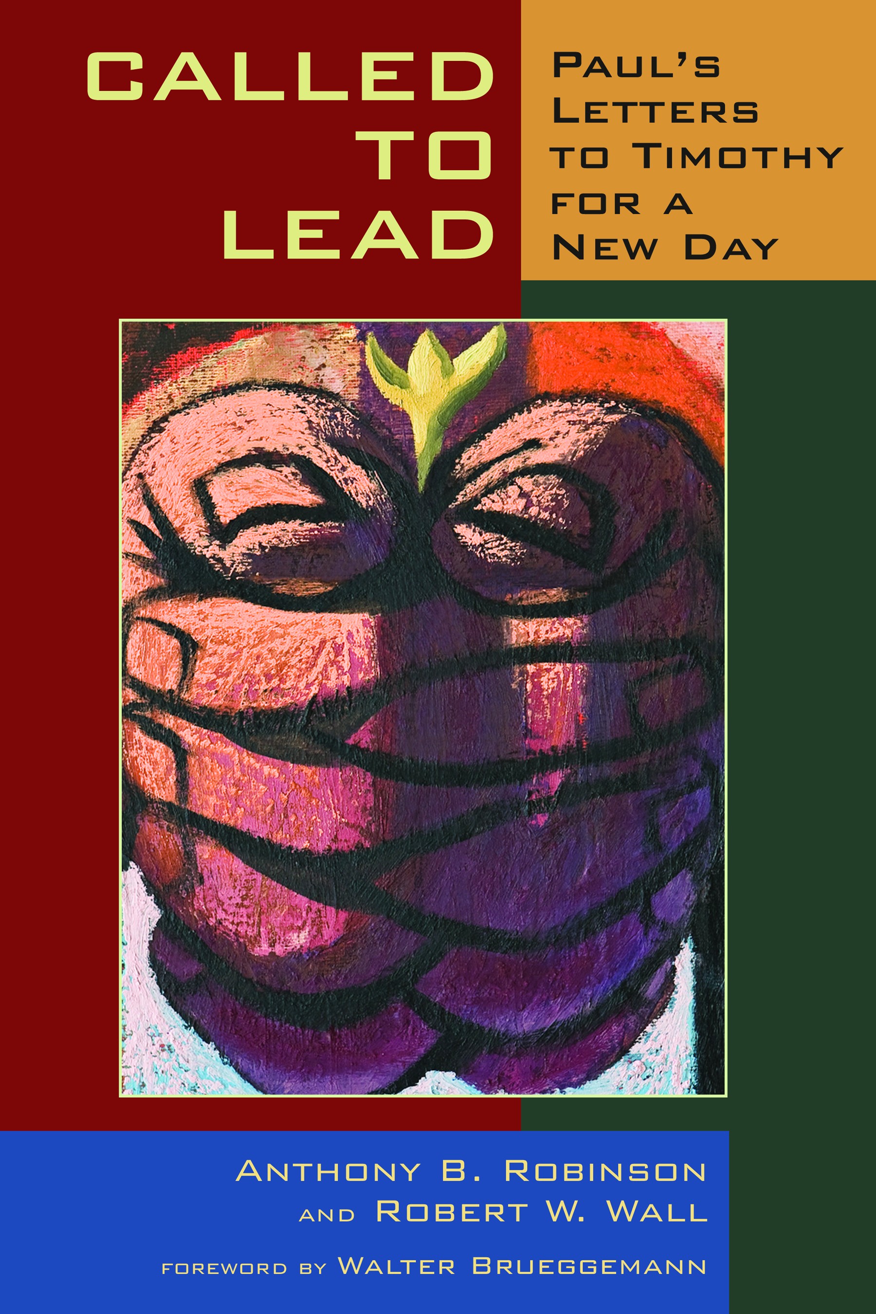 Called to Lead By Anthony B Robinson Robert W Wall (Paperback)