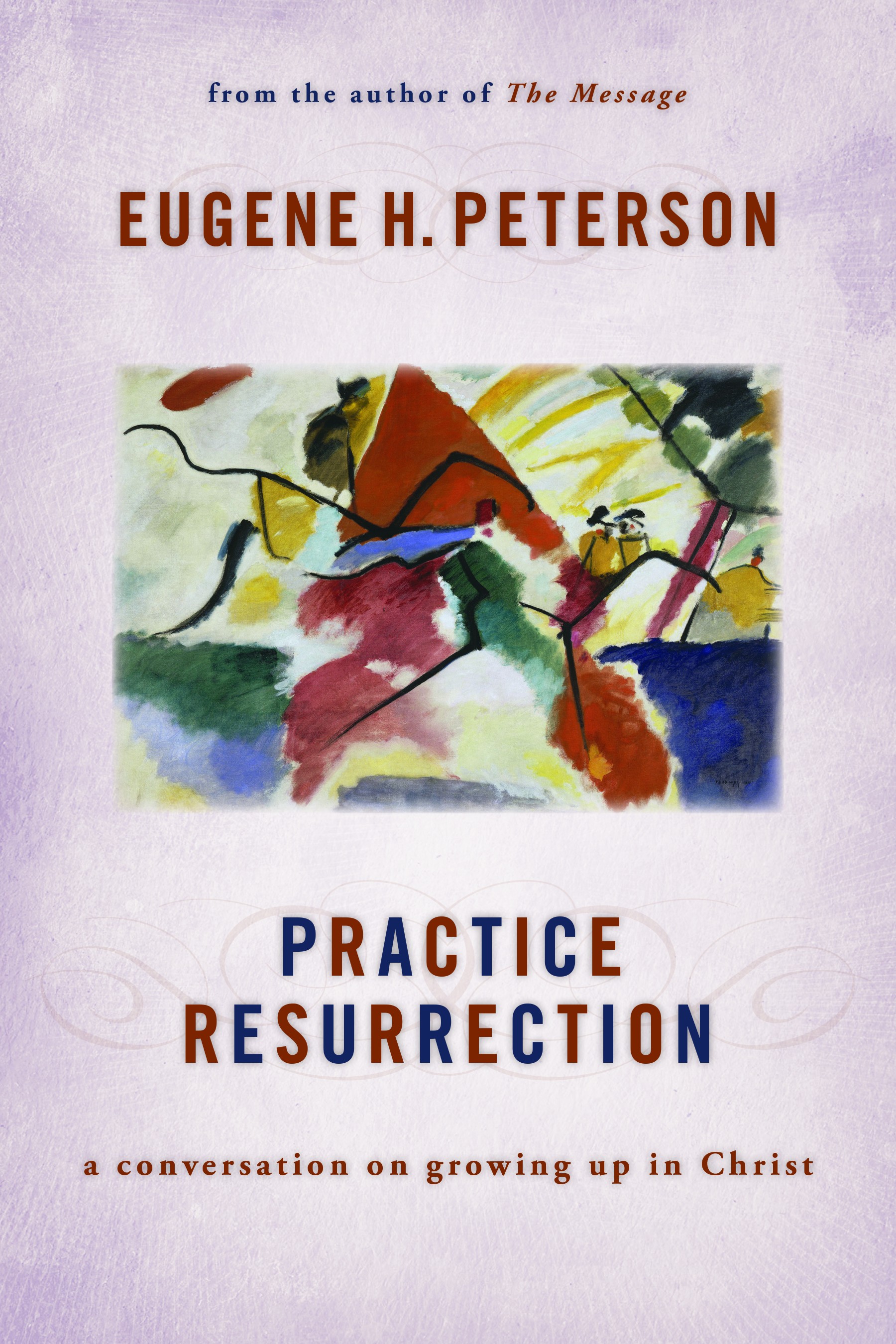 Practice Resurrection By Eugene H Peterson (Paperback) 9780802869326