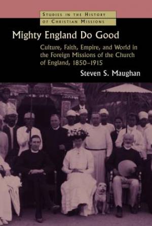 Mighty England Do Good By Steven S Maughan (Paperback) 9780802869463