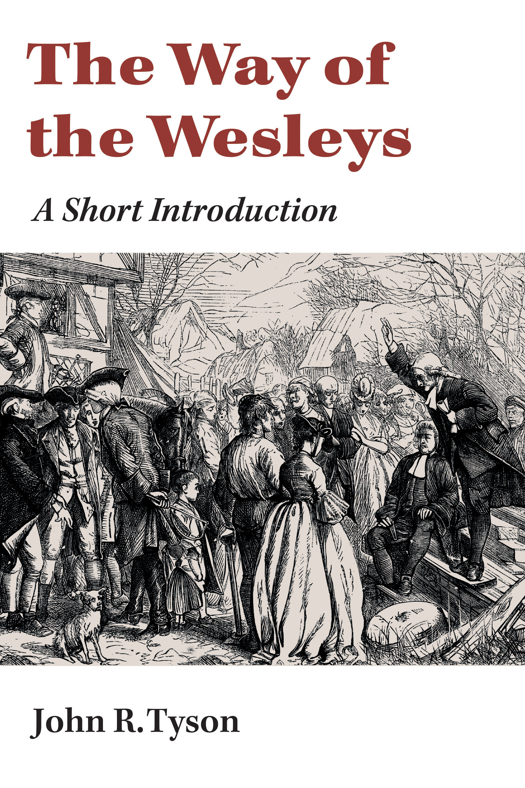 The Way of the Wesleys By John R Tyson (Paperback) 9780802869548