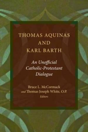 Thomas Aquinas and Karl Barth