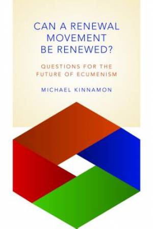 Can a Renewal Movement be Renewed By Michael Kinnamon (Paperback)