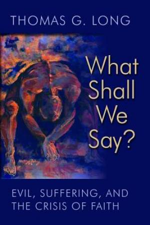 What Shall We Say By Thomas G Long (Paperback) 9780802871398