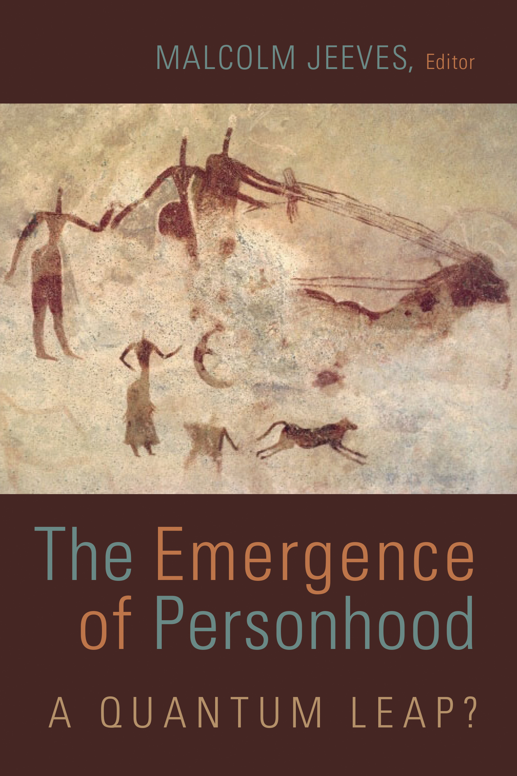 The Emergence of Personhood By Malcolm Jeeves (Paperback)