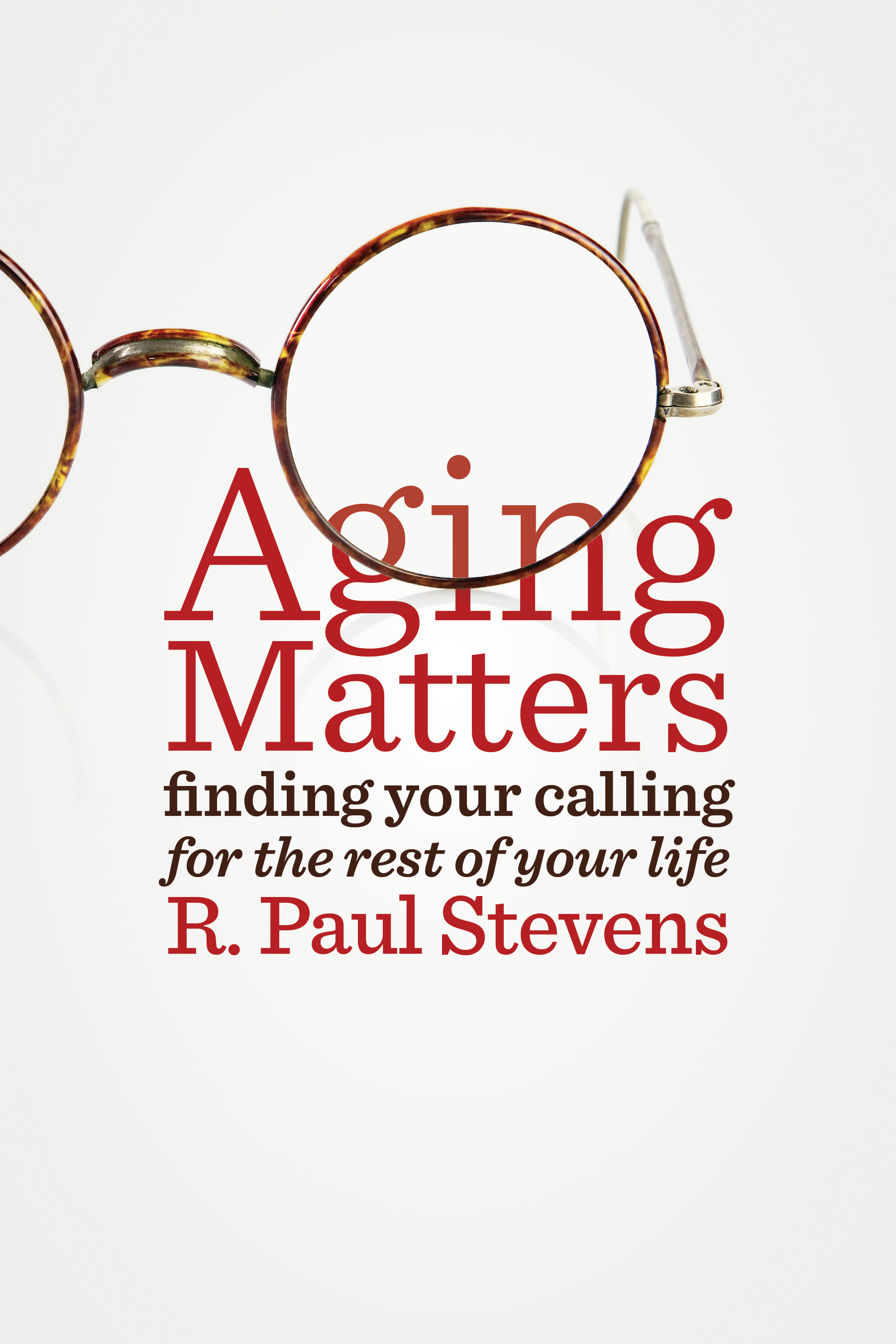 Aging Matters By R Paul Stevens (Paperback) 9780802872333