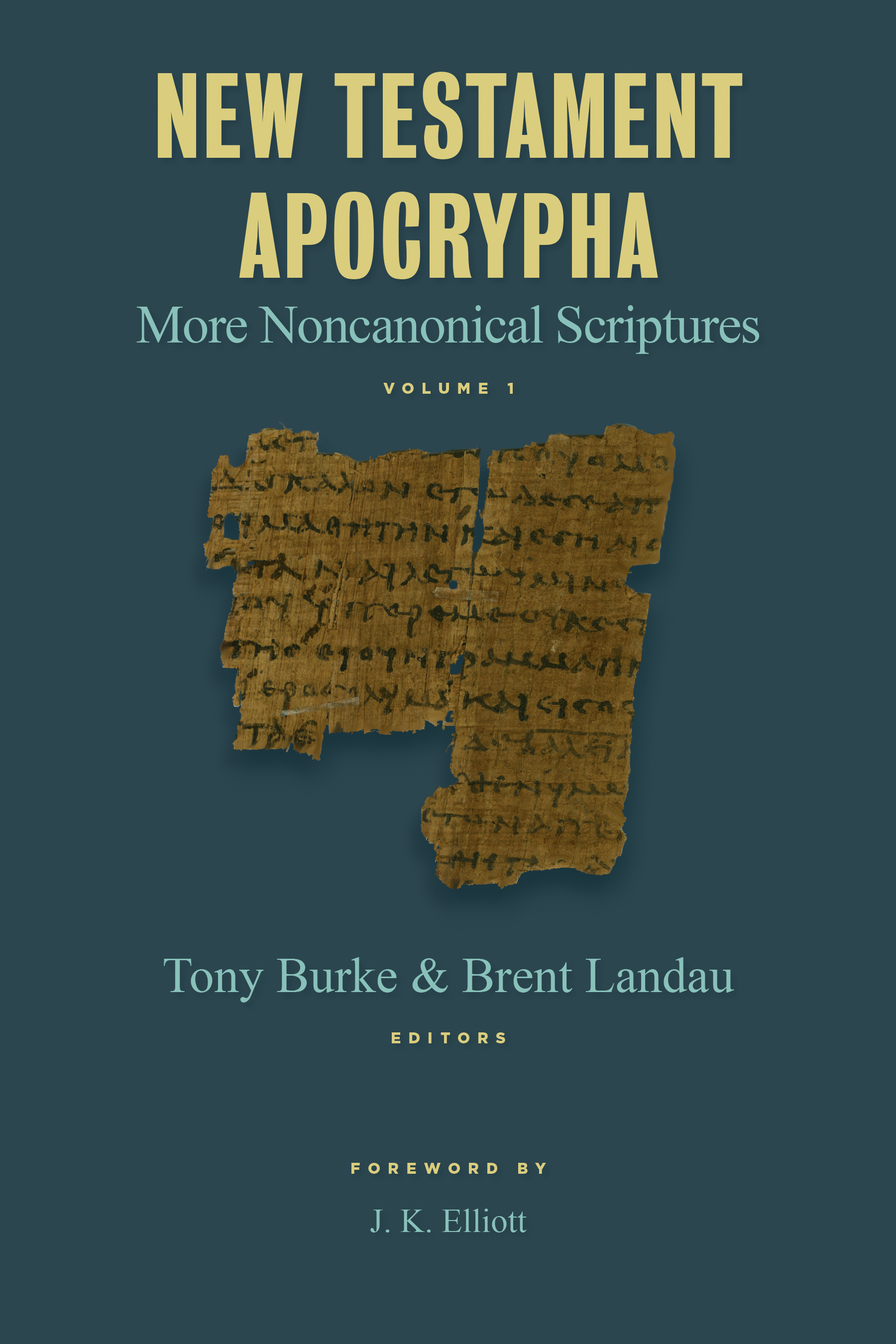 New Testament Apocrypha By Tony Burke Brent Landau (Hardback)