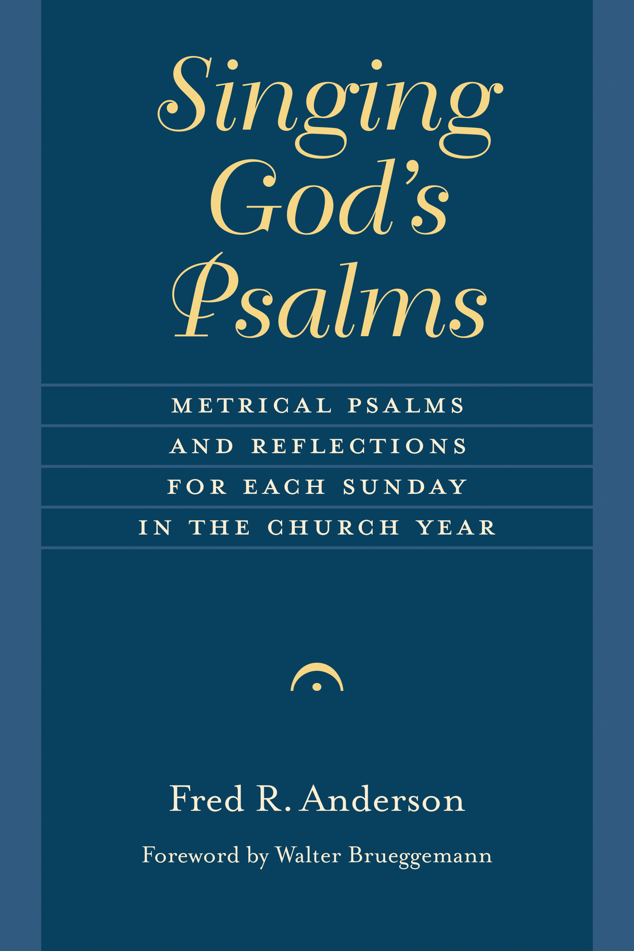 Singing God's Psalms By Fred R Anderson (Paperback) 9780802873217