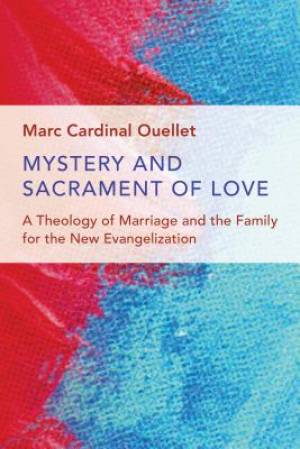 Mystery and Sacrament of Love