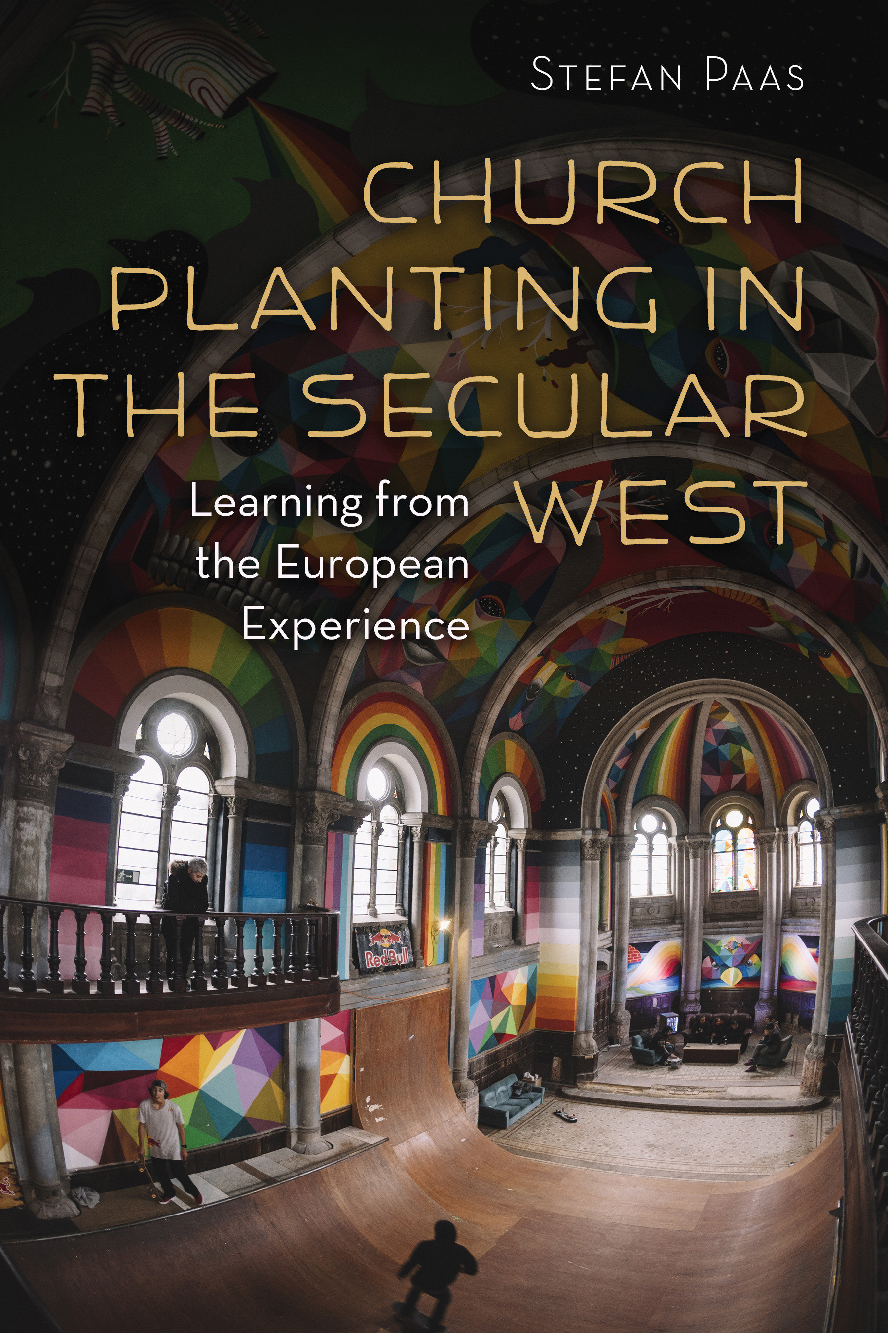 Church Planting in the Secular West By Stefan Paas (Paperback)