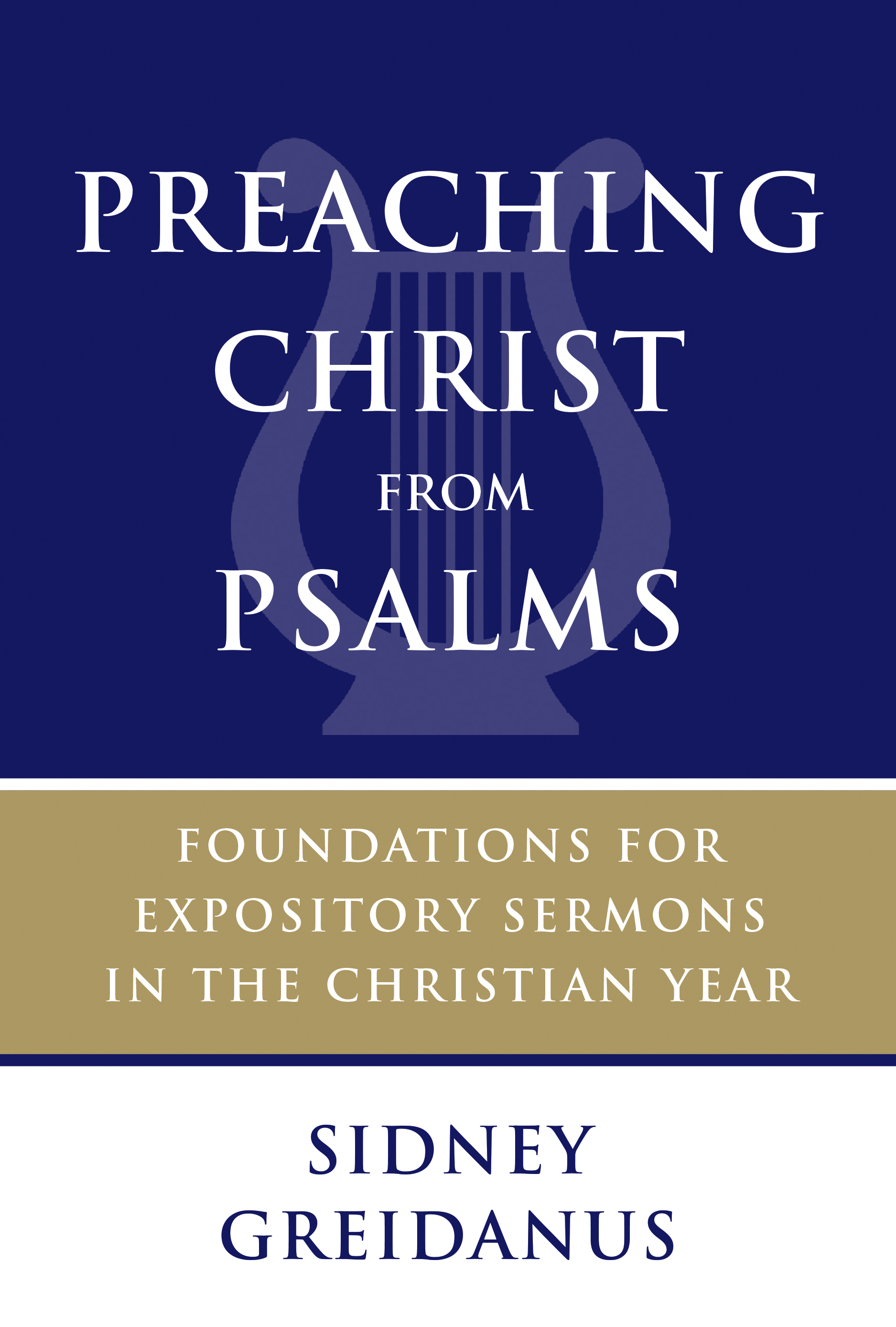 Preaching Christ from Psalms By Sidney Greidanus (Paperback)