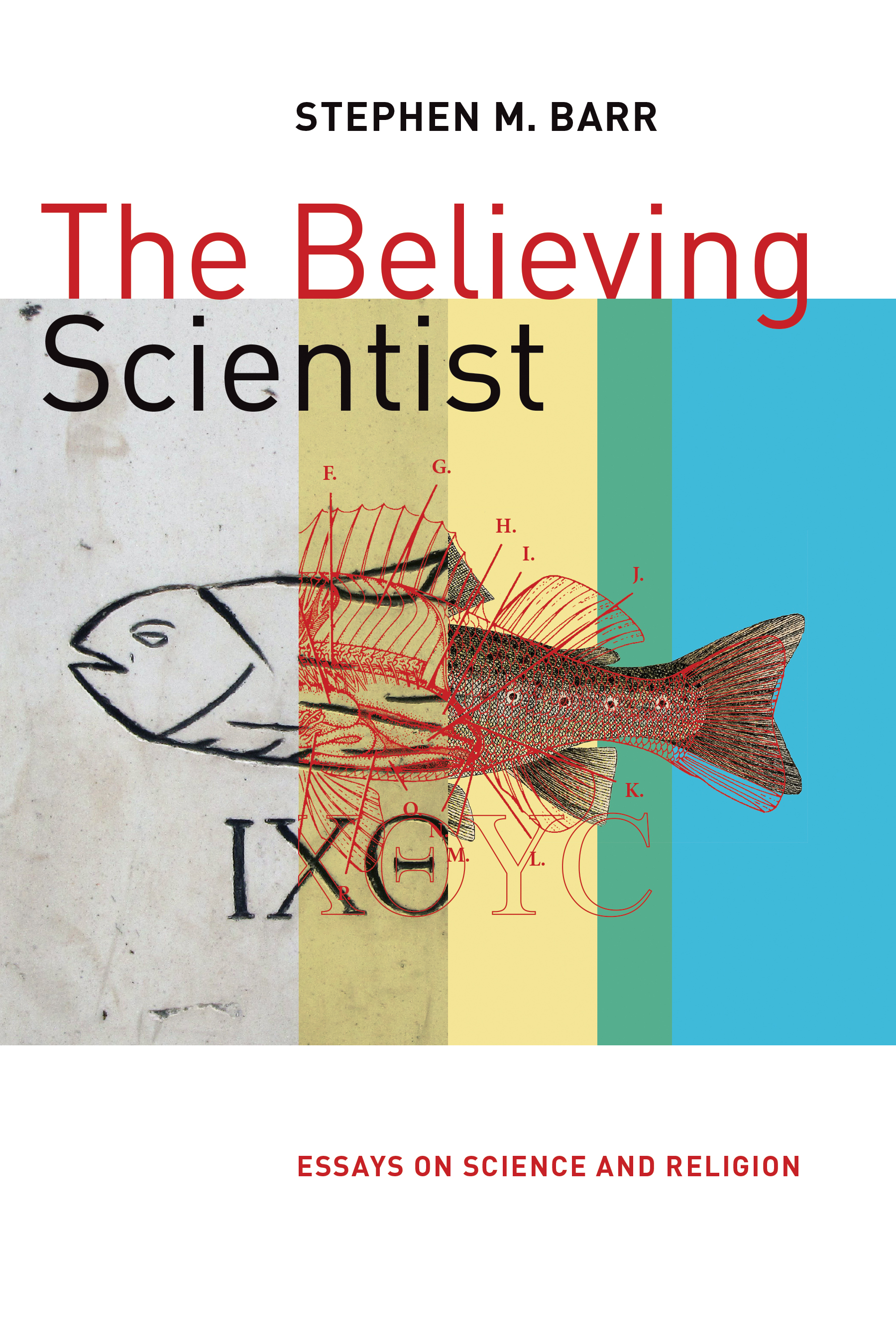 The Believing Scientist By Stephen M Barr (Paperback) 9780802873705