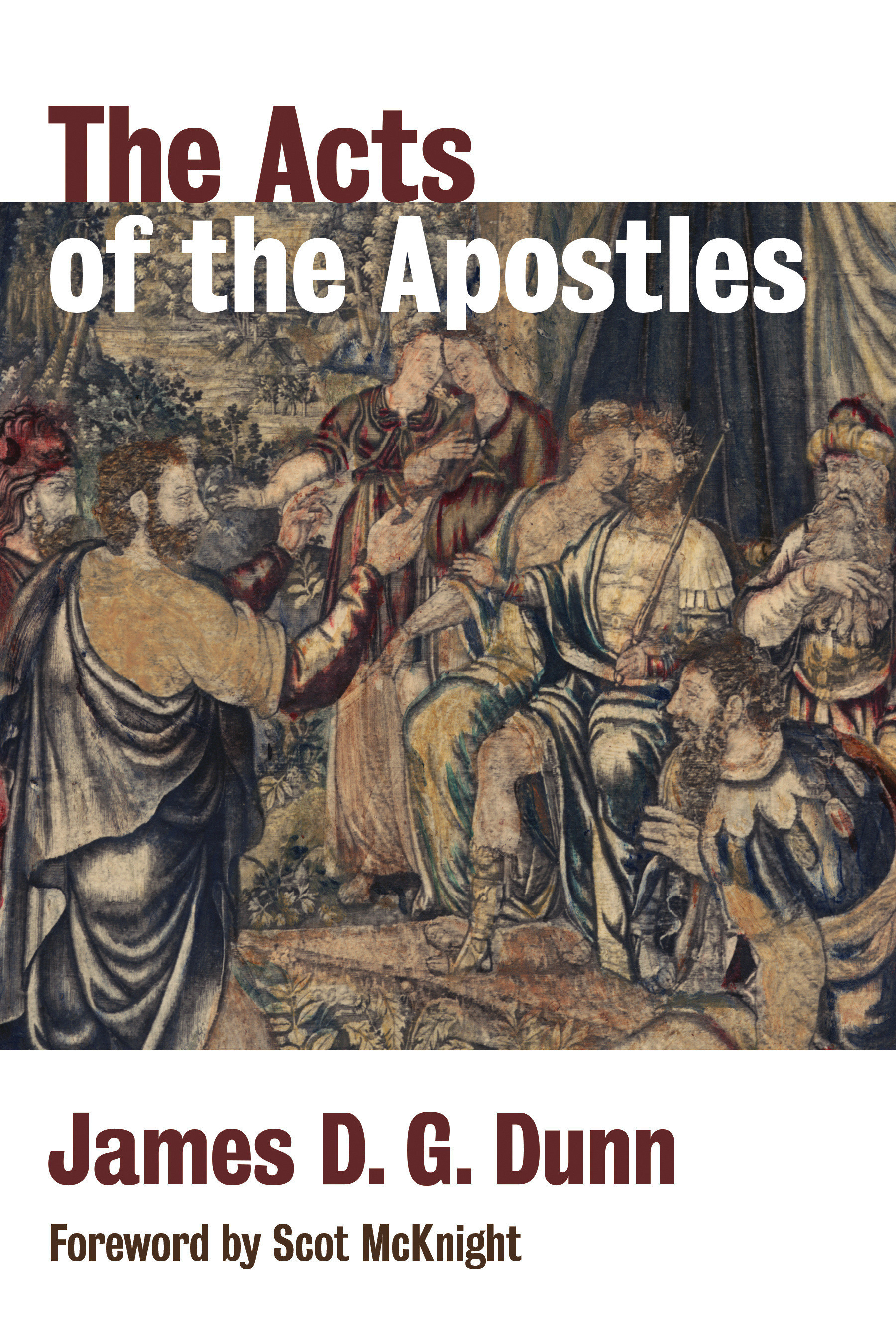 The Acts of the Apostles By James D G Dunn (Paperback) 9780802874023