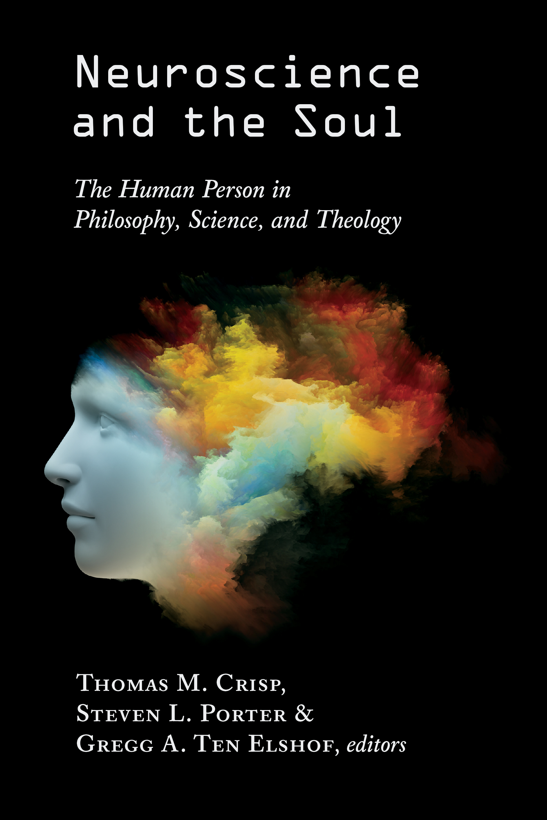 Neuroscience and the Soul (Paperback) 9780802874504