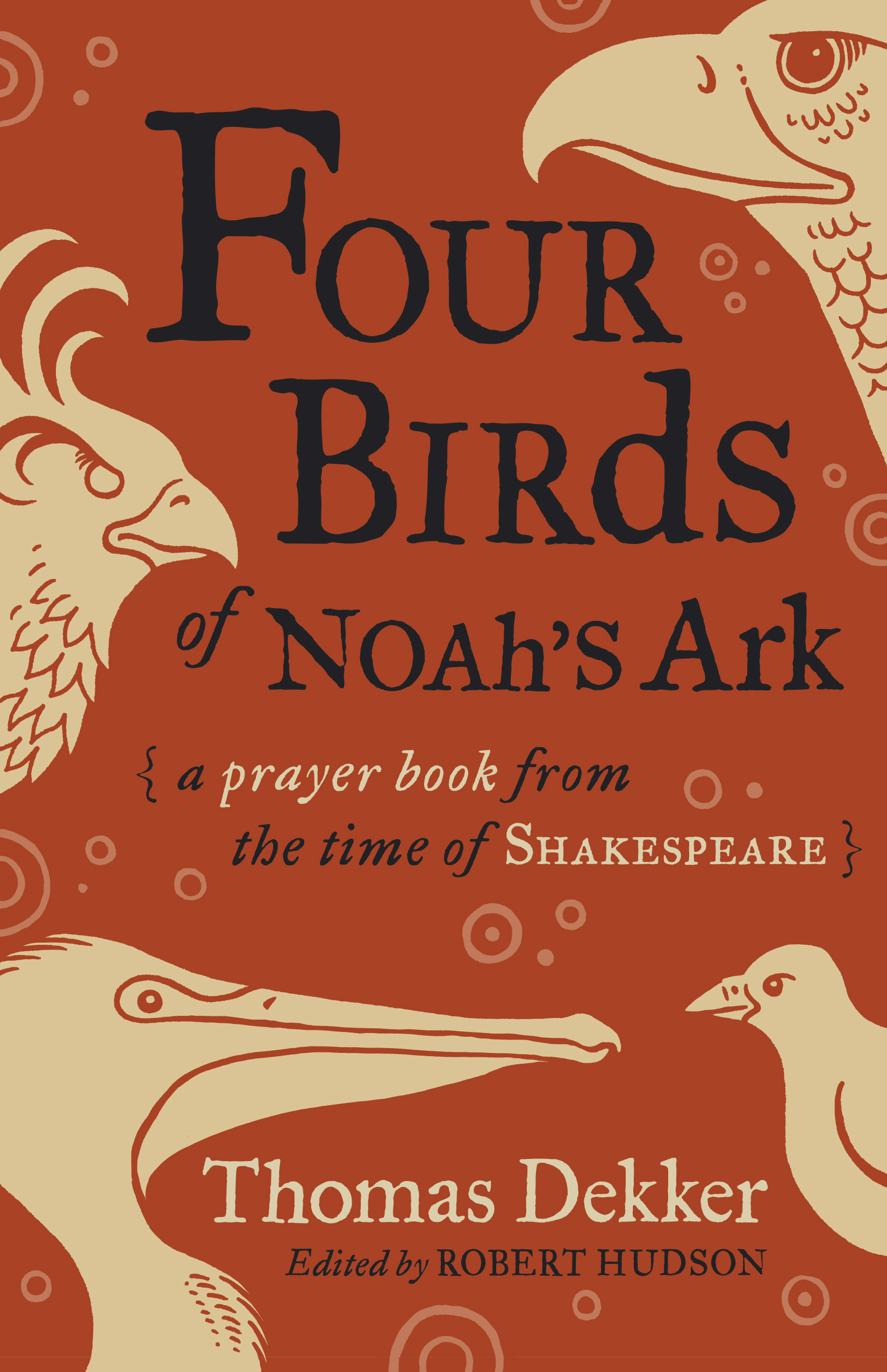 Four Birds of Noah's Ark By Thomas Dekker (Paperback) 9780802874818