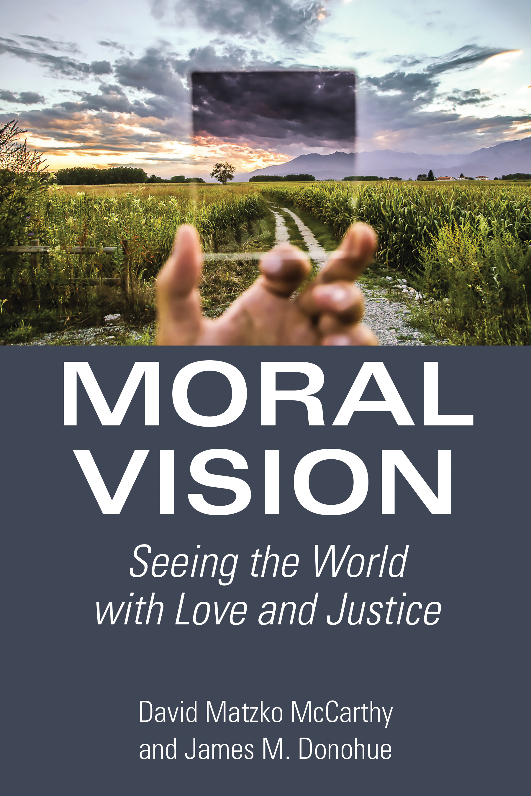 Moral Vision By David Matzko Mc Carthy James M Donohue (Paperback)