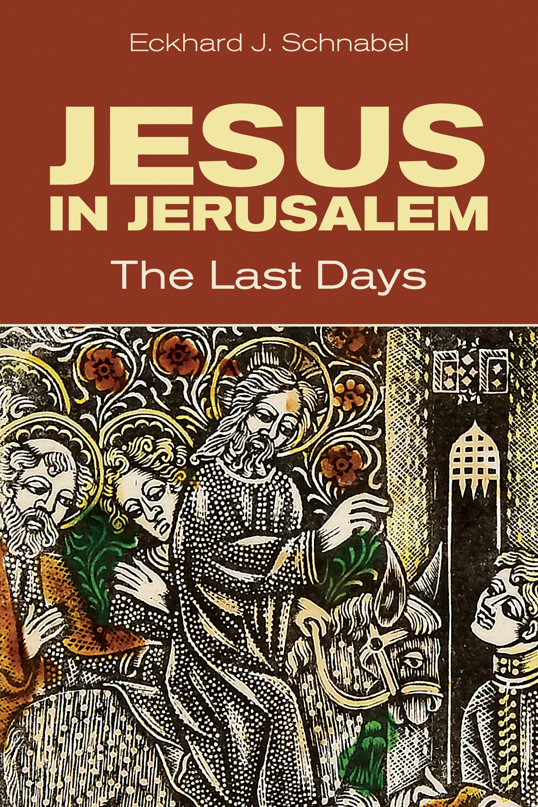 Jesus in Jerusalem By Eckhard Schnabel Craig A Evans (Paperback)